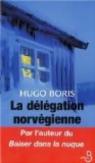 La dlgation norvgienne par Boris
