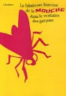 La fabuleuse histoire de la mouche dans le vestiaire des garons par Lockhart