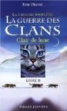 La guerre des clans, Cycle II - La dernire prophtie, tome 2 : Clair de lune par Hunter