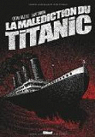 La Maldiction du Titanic par Rassat