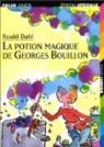 La potion magique de Georges Bouillon par Dahl