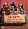 La rvolte des princesses par Renardy
