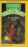Histoires  jouer - Sherlock Holmes, tome 4 : La statuette brise par Blayo