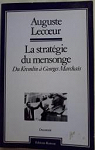 La stratgie du mensonge - Du Kremlin  Georges Marchais par Lecoeur