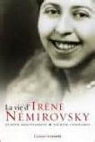 La vie d'Irne Nemirovsky : 1903-1942 par Philipponnat