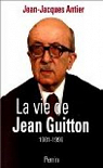 La vie de Jean Guitton par Antier