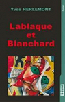 Lablaque et Blanchard par Herlemont