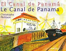 Le Canal de Panama : L'autre rve de Ferdinand de Lesseps par Philibert