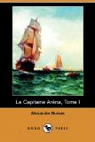 Le Capitaine Arena, tome 1 par Dumas