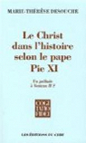 Le Christ dans l'histoire selon le pape Pie XI : Un prlude  Vatican II ? par Desouche