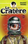 Le Cratre, tome 1 par Tezuka