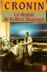 Le Destin de Robert Shannon par Cronin