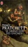 Le Grand Livre des gnomes par Pratchett