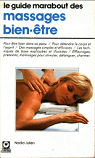 Le Guide marabout des massages bien-tre par Julien