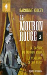 Le Mouron Rouge - Intgrale, tome 3 : La Capture du Mouron Rouge - La Vengeance de Sir Percy par Orczy