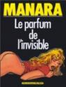Le Parfum de l'invisible, tome 1 par Manara