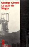 Le quai de Wigan par Orwell