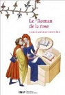 Le Roman de la Rose : L'art d'aimer au Moyen Age par Tesnire