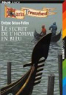 Garin Trousseboeuf, tome 5:Le secret de l'homme en bleu par Brisou-Pellen