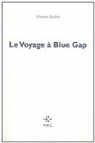 Le Voyage  Blue Gap par Robin