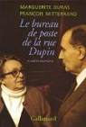 Le bureau de poste de la rue Dupin et autres entretiens par Mitterrand