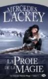 La Proie de la magie: Le Dernier Hraut-Mage, T1 (Fantasy) par Lackey