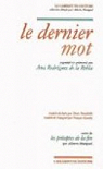 Le dernier mot - Les prceptes de la fin : Edition latin-franais par Manguel
