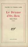 Le drame d'ox-bow par Van Tilburg Clark