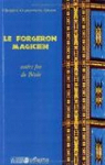 Le forgeron magicien : Contes fon du Bnin par Gnimagnon Adjahi