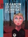 Le garon qui dtestait le chocolat - La mascotte par Hassan