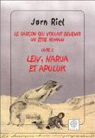 Le garon qui voulait devenir un tre humain, tome 2 : Leiv, Narua et Apuluk par Riel