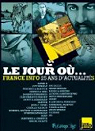 Le jour o...1987 - 2012 : France Info, 25 ans d'actualit par France-Info