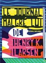 Le journal malgr lui de Henry K.Larsen par Nielsen