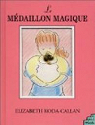 Le mdaillon magique (bijou inclu)
