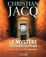 Le mystre des hiroglyphes : La cl de l'Egypte ancienne par Jacq