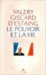Le pouvoir et la vie, tome 1 par Giscard d'Estaing