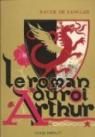 Le roman du roi Arthur, tome 1 : Merlin et la jeunesse d'Arthur par Langlais