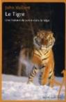 Le tigre : une histoire vraie de vengeance et de survie par Vaillant