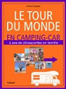 Le tour du monde en camping-car : 4 ans de dcouvertes en famile par Tsagalos