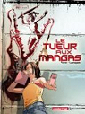 Le tueur aux mangas, tome 1 par Yann