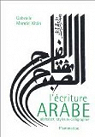 L'criture arabe : Alphabet, styles et calligraphie par Mandel Khn
