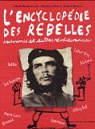 L'encyclopdie des rebelles insoumis et autres rvolutionnaires par Mizio