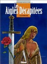 Les Aigles dcapites, tome 3 : Les Eperons d'or par Pellerin