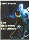 Le Vieil Homme et la Guerre, tome 2 : Les Brigades fantmes par Scalzi
