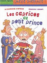 Les Caprices du Petit Prince par Dupriez