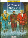 Les Chemins de Malefosse, tome 3 : La valle de misre par Bardet