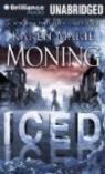Les Chroniques de Dani Mega O'Malley, tome 1 : Iced par Moning