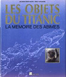 Les Objets du Titanic par Montluon