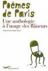 Pomes de Paris - une anthologie  l'usage des flneurs par Jouet