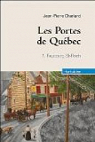 Les portes de Qubec, tome 1 : Faubourg Saint-Roch par Charland